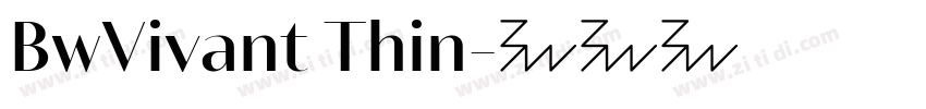 BwVivant Thin字体转换 BwVivant Thin字体转换